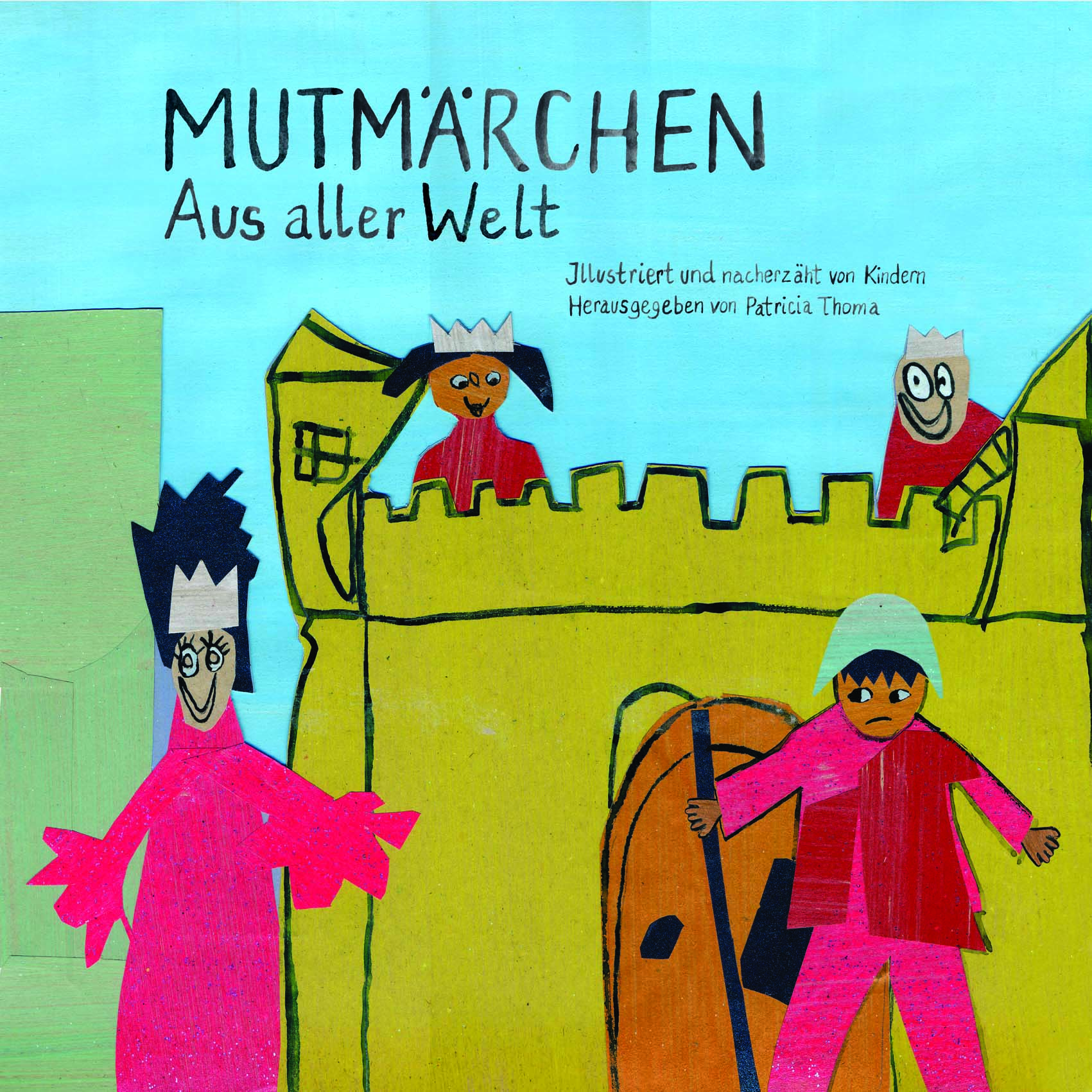Mutmärchen aus aller Welt